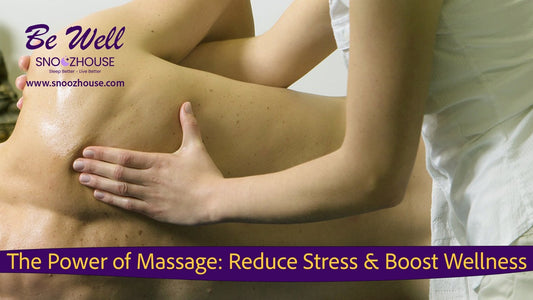 The Power of Massage: How It Can Transform Your Health & Well-Being