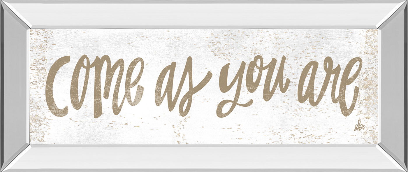 Come As You Are By Erin Barrett - Mirrored Frame Wall Art - White